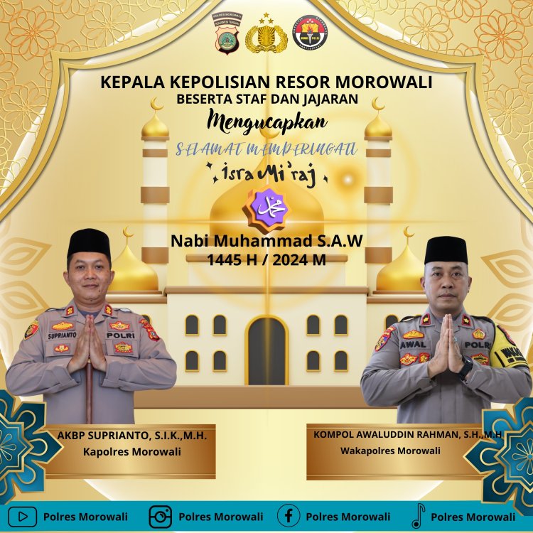 Kepala Kepolisian Resort Morowali Beserta Staf dan Jajaran Mengucapkan Selamat Memperingati Isra Miraj Nabi Muhammad S.A.W, 1445 H/2024 M